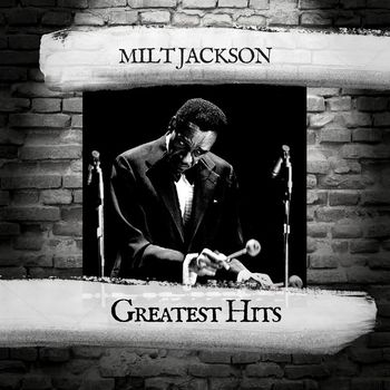 Milt Jackson - Greatest Hits