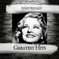 Joan Regan - Greatest Hits