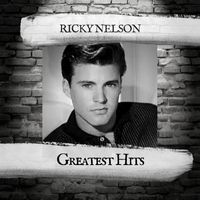 Ricky Nelson - Greatest Hits