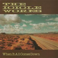 The Icicle Works - When It All Comes Down