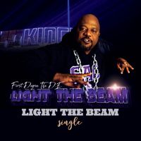 First Degree The D.E. - Light The Beam (Single)