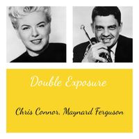 Chris Connor, Maynard Ferguson - Double Exposure