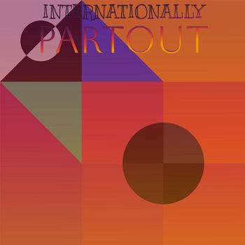 Various Artists - Internationally Partout
