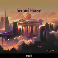 Mufti - Second House (Remix)