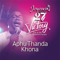 Joyous Celebration - Aphu Thanda Khona (Live At The Emperors Palace / 2023)