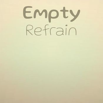 Various Artists - Empty Refrain