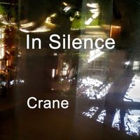 Crane - In Silence