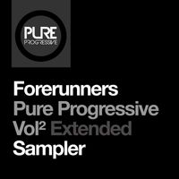 Forerunners - Pure Progressive Vol. 2 Extended Sampler