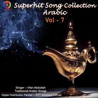 Irfan Abdullah - Superhit Song Collection Arabic, Vol. 07