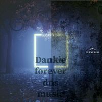 dns musiq - Dankie Forever
