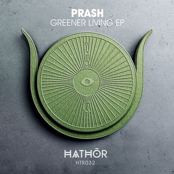 Prash - Greener Living EP