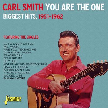 Carl Smith - You Are The One - Biggest Hits 1951 - 1962