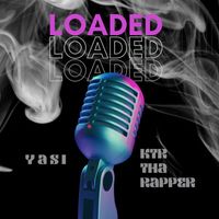 Yasi - Im Loaded (Explicit)