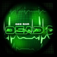 Gee Bag - Dead-O (Explicit)