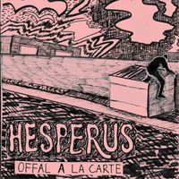Hesperus - Offal a La Carte (Explicit)