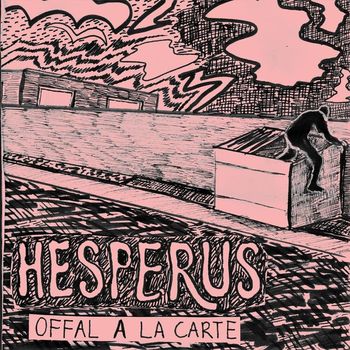 Hesperus - Offal a La Carte (Explicit)