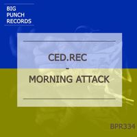 Ced.Rec - Morning Attack