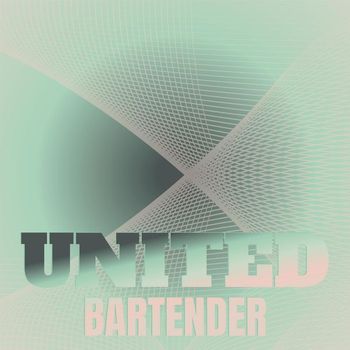 Various Artists - United Bartender