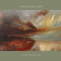 Sons Of The Silent Age - Travelling Light