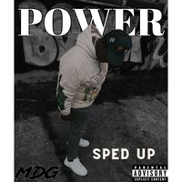 MdG - POWER (Sped Up [Explicit])