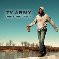 7Y Army - One Love Jesus