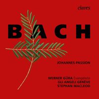 Gli Angeli Genève & Stephan MacLeod - Johannes-Passion BWV 245: 1. Chorus "Herr, unser Herrscher"