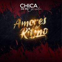 Orquesta Amores del Ritmo - Chica De Mi Escuela