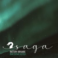 Saga - Nattens krigare (Northman Remix)