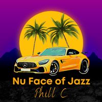 Phill C - Nu Face of Jazz