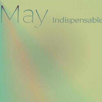 Various Artists - May Indispensable