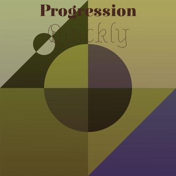 Various Artists - Progression Quickly