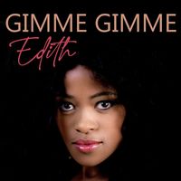 Edith - Gimme Gimme