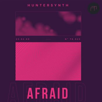 Huntersynth - Afraid