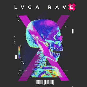 LVGA - RAVE (Explicit)