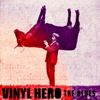 Vinyl Hero - The Blues