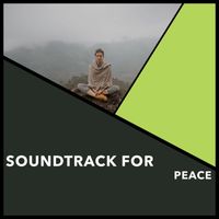 Relaxing Chill Out Music - Soundtrack For Peace