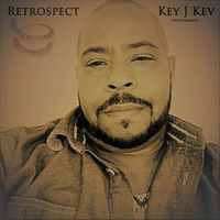 Key J Kev - Retrospect