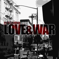 Ryan Sheridan - Love & War