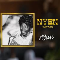 Ayuk - Nyen Yayato (Explicit)