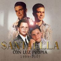 Santaella - Con Luz Propia (1999-2007)