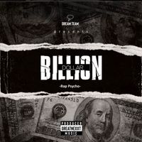 Psycho - Billion Dollar (Explicit)