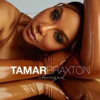 Tamar Braxton - Changed