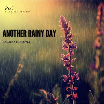 Eduardo Gutiérrez - Another Rainy Day