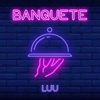 Luu - Banquete