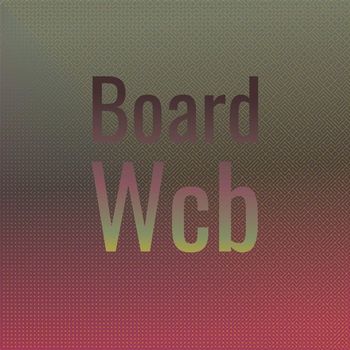 Various Artists - Board Wcb