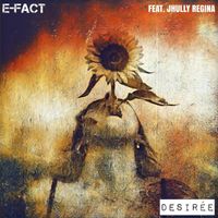 E-fact - Desirée (feat. Jhully Regina)