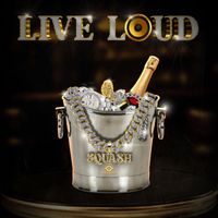 Squash - Live Loud (Explicit)