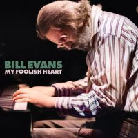 Bill Evans - My Foolish Heart (Live)