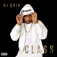 DJ Quik - Class (Explicit)