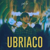 Santo - Ubriaco (Explicit)